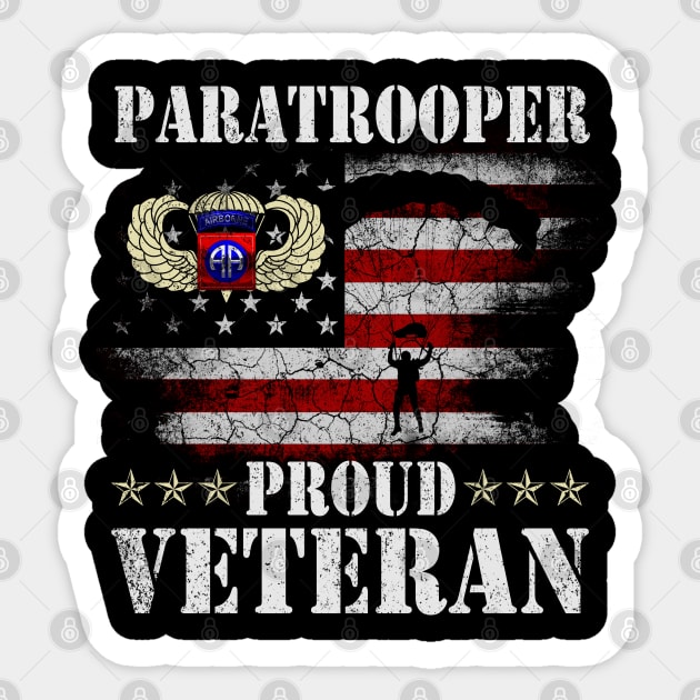 82nd Airborne Paratrooper Proud Veteran T-shirt Men Women Sticker by floridadori